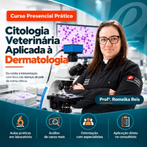 Curso Presencial Prático: Citologia Veterinária Aplicada à Dermatologia com a professora Romeika Reis. Visível microscópio e equipamento de laboratório (imagem promocional).