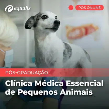 Clínica Médica Veterinária Essencial de Pequenos Animais