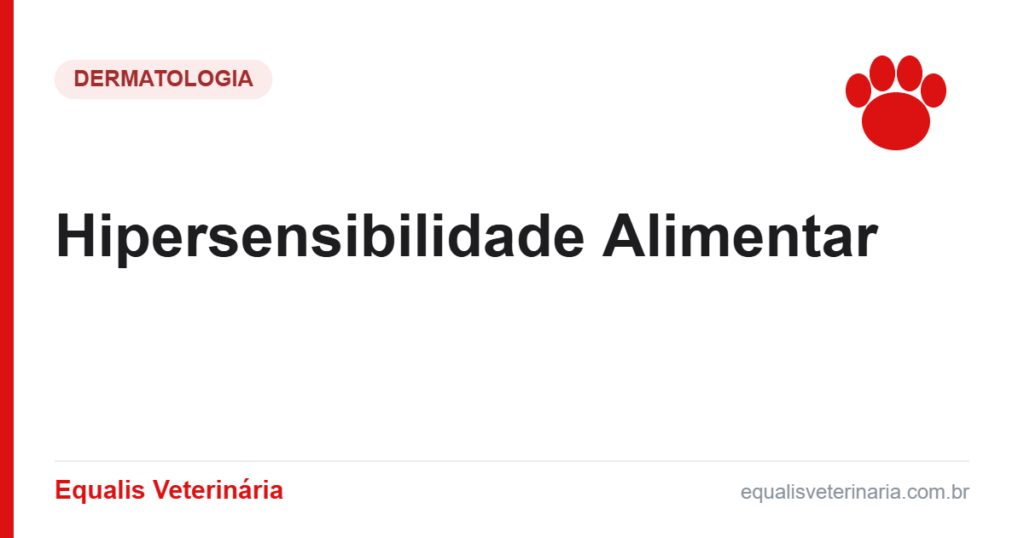 Hipersensibilidade Alimentar — Equalis Veterinária