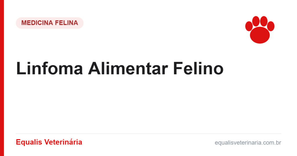 Linfoma Alimentar Felino — Equalis Veterinária