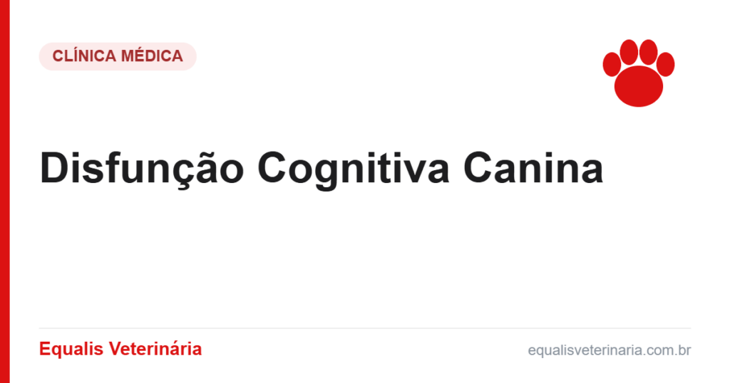 Disfunção Cognitiva Canina — Equalis Veterinária