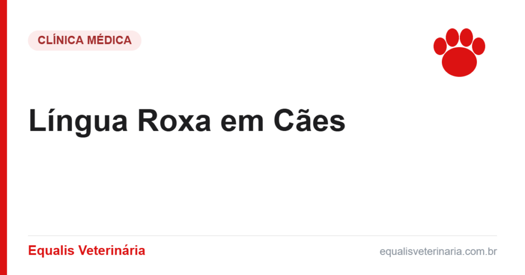 Língua Roxa em Cães — Equalis Veterinária